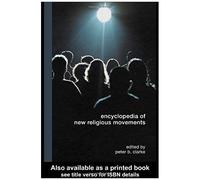 Encyclopedia Of New Religious Movements