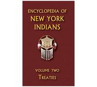 Encyclopedia Of New York Indians (Volume Two)