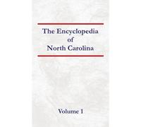 Encyclopedia Of North Carolina - Volume 1 Paperback Book By Nancy Capace