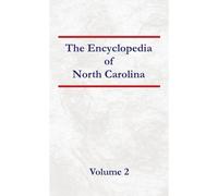 Encyclopedia Of North Carolina - Volume 2 Paperback Book By Nancy Capace