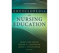 Encyclopedia Of Nursing Education