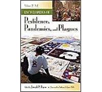 Encyclopedia Of Pestilence, Pandemics, And Plagues