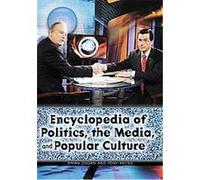 Encyclopedia Of Politics, The Media, And Popular Culture Tony Kelso (Auteur)
