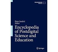 Encyclopedia of Postdigital Science and Education
