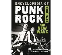 Encyclopedia of Punk Rock and New Wave: 1975-1985