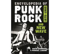 Encyclopedia of Punk Rock and New Wave: 1975-1985