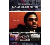 Encyclopedia Of Rap And Hip Hop Culture