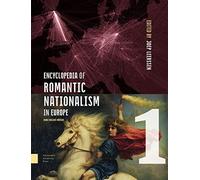 Encyclopedia of Romantic Nationalism in Europe