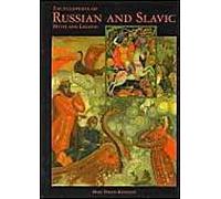 Encyclopedia Of Russian And Slavic Myth And Legend