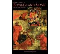 Encyclopedia Of Russian And Slavic Myth And Legend