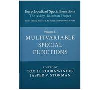 Encyclopedia Of Special Functions: The Askey-Bateman Project