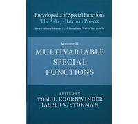 Encyclopedia Of Special Functions: The Askey-Bateman Project