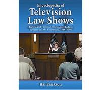Encyclopedia of Television Law Shows Hal Erickson (Auteur)