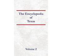 Encyclopedia Of Texas Volume 2 Paperback Book By Nancy Capace