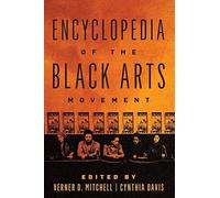 Encyclopedia Of The Black Arts Movement