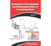 Encyclopedia of the Constituents and Pharmacological Effects of Iraqi Medicinal Plants Volume 8 - Ali Esmail AlSnafi - Amazon Digital Services LLC KDP - L Ali Esmail AlSnafiAli Esmail AlSnafi (Auteur)