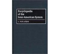 Encyclopedia Of The Inter-American System