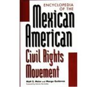 Encyclopedia of the Mexican American Civil Rights Movement Margo Gutierrez, Matt S. Meier (Auteur)