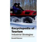 Encyclopedia Of Tourism (Industrial Strategies)