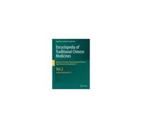 Encyclopedia Of Traditional Chinese Medicines 2 - Molecular Structures, Pharmacological Activities, Natural Sources And Applications
