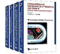 Encyclopedia Of Two-Phase Heat Transfer And Flow Ii: Special Topics And Applications (A 4-Volume Set)