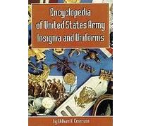 Encyclopedia Of United States Army Insignia And Uniforms