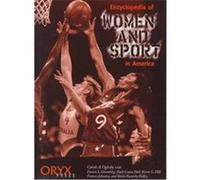 Encyclopedia of Women and Sport in America Carole A. Oglesby (Auteur)