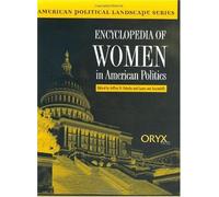 Encyclopedia Of Women In American Politics
