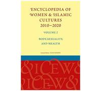 Encyclopedia Of Women & Islamic Cultures 2010-2020, Volume 2