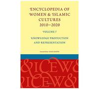 Encyclopedia Of Women & Islamic Cultures 2010-2020, Volume 7