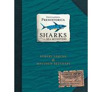 Encyclopedia Prehistorica Sharks and Other Sea Monsters: The Definitive Pop-Up