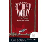 Encyclopedia vampirica - Encyclopédie illustrée des vampires - Jean-Paul Ronecker - Temps Present - broché - Guide