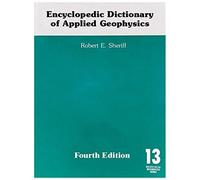 Encyclopedic Dictionary Of Applied Geophysics