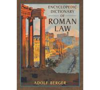 Encyclopedic Dictionary Of Roman Law