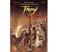 Encyclopédie anarchique du Monde de Troy T02: Les Trolls – Soleil