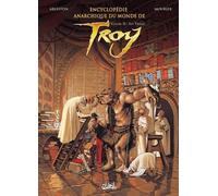 Encyclopédie anarchique du Monde de Troy T02: Les Trolls