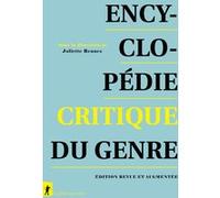 Encyclopédie critique du genre - Edition revue et augmentée Juliette Rennes (Directeur éditorial), Collectif (Auteur)