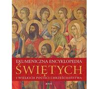 Encyclopédie œcuménique des saints et des grandes figures du christianisme