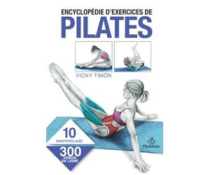 ENCYCLOPÉDIE D’EXERCICES DE PILATES
