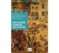 Encyclopédie d'analyse des activités Jean-Marie Barbier (Coordination éditoriale), Marc Durand (Coordination éditoriale)