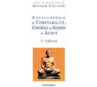 Encyclopedie de comptabilite, controle de gestion et audit, 2eme ed. Bernard Colasse (Auteur)