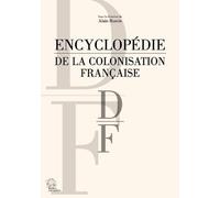 Encyclopédie De La Colonisation Française - D-F