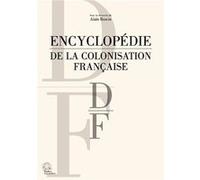 Encyclopédie de la colonisation française tome 3 D-F