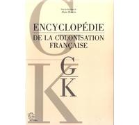 Encyclopédie de la colonisation française tome 4 G-K