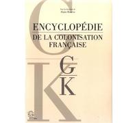 Encyclopédie de la colonisation française tome 4 G-K Tome 4. lettres g a k - LES INDES SAVANTES - Indes Savantes - broché - Essai