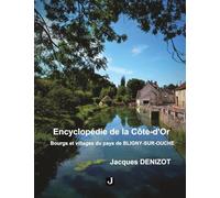 Encyclopédie de la Côte-d'Or - Bourgs et villages du pays de Bligny-sur-Ouche
