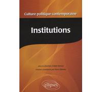 Encyclopédie De La Culture Politique Contemporaine - Tome 2, Institutions