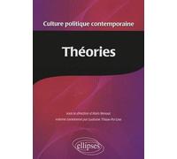 Encyclopédie de la culture politique contemporaine: Tome 3, Théories