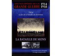 Encyclopédie De La Grande Guerre 1914-1918 : La Bataille De Mons