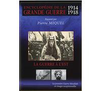 Encyclopédie De La Grande Guerre 1914-1918 : La Guerre À L'est